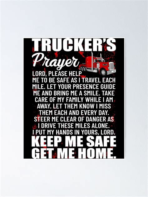 Truckers Prayer Keep Me Safe Get Me Home Hauler Truck Driver Poster