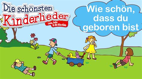 Wie schön dass du geboren bist Kinderlied mit Text zum mitsingen