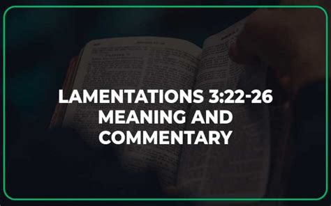 Lamentations 322 26 Meaning And Commentary Scripture Savvy