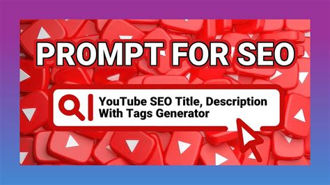 Prompt YouTube SEO Title Description With Tags Generator FuturePedia