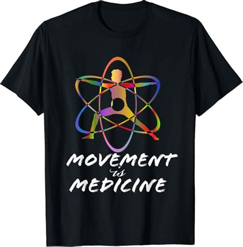 Movement Is Medicine Sports Medicine Exercise Design T Shirt