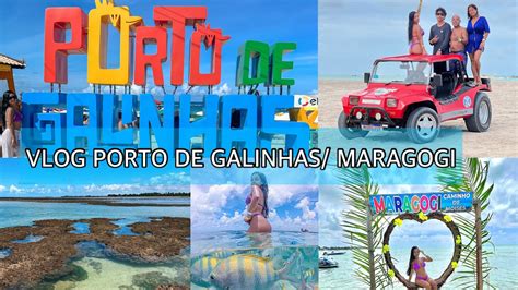 VLOG PORTO DE GALINHAS MARAGOGI YouTube