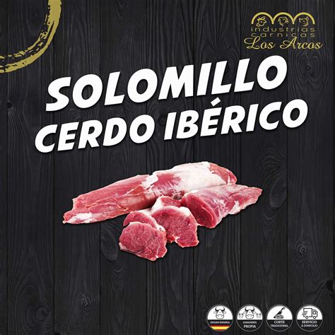 Solomillo de cerdo ibérico Cárnicas Los Arcos