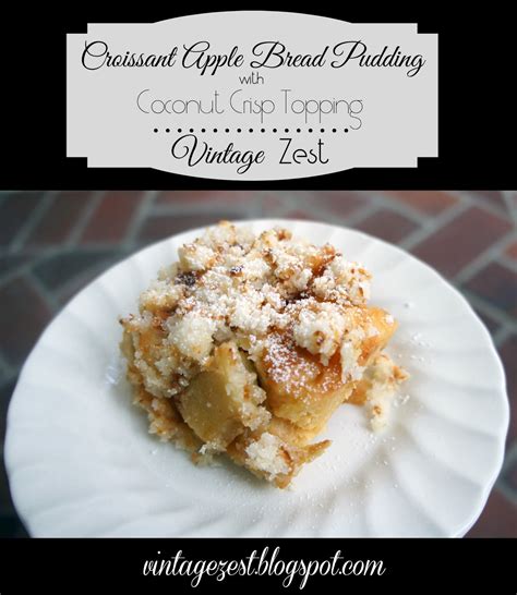 Quick And Easy Croissant Apple Bread Pudding With Coconut Crisp Topping