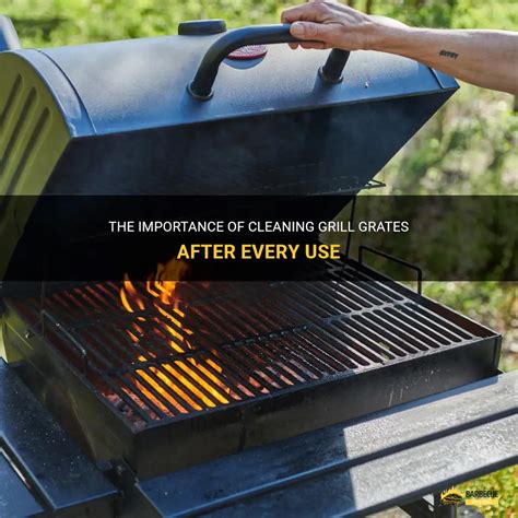 The Importance Of Cleaning Grill Grates After Every Use Shungrill