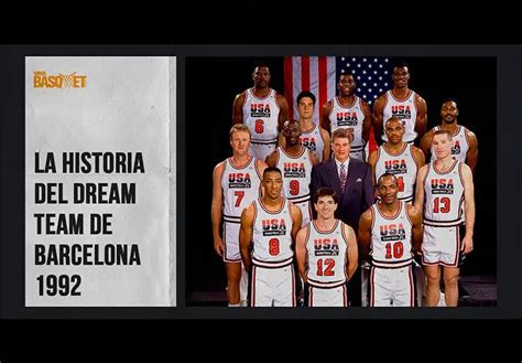 La Historia Del Dream Team De Barcelona 1992 Viva Basquet