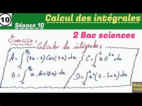 calcul des intégrales séance 10 2Bac calcul des intégrales de sin et