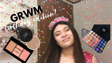 GRWM BIRTHDAY EDITION YouTube