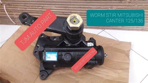 Worm Stir Atau Geer Box Steer Bak Steering Pawer Mitsubishi Canter