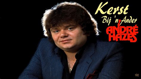 Andr Hazes Kerst Bij N Ander Youtube Music