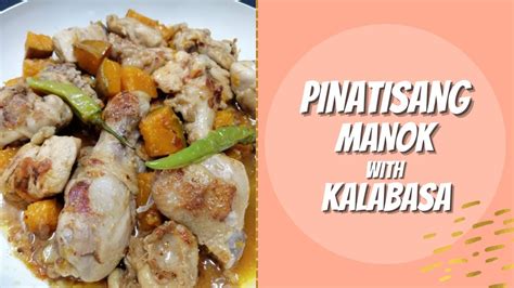 PINATISANG MANOK FISH SAUCE CHICKEN EASY COOK RECIPE FC S