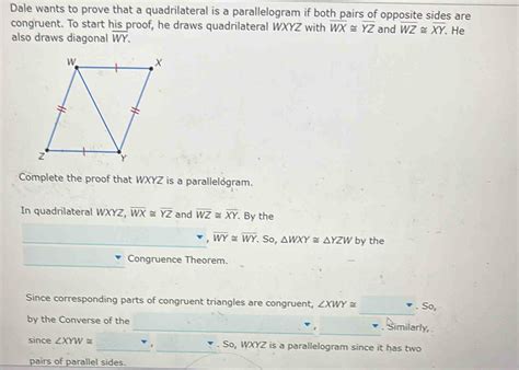 Solved Dale Wants To Prove That A Quadrilateral Is A Parallelogram If