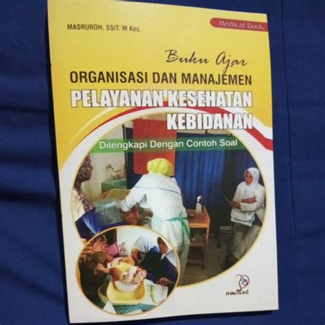 Jual Buku Ajar Organisasi Dan Manajemen Pelayanan Kesehatan Kebidanan Shopee Indonesia