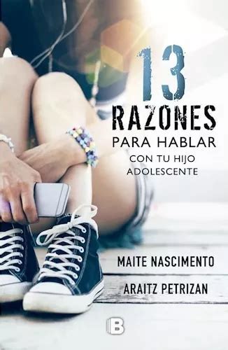 Libro 13 Razones Para Hablar Con Tu Hijo Adolescente Cuotas Sin Interés