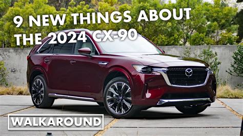 9 New Things About The 2024 Mazda CX 90 YouTube