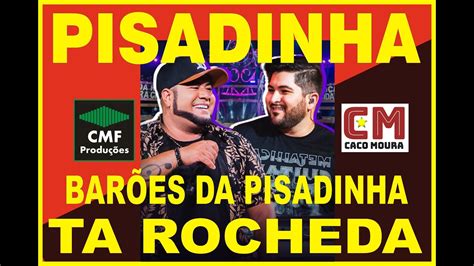 Karaoke Pisadinha Baroes Da Pisadinha Ta Rocheda Youtube