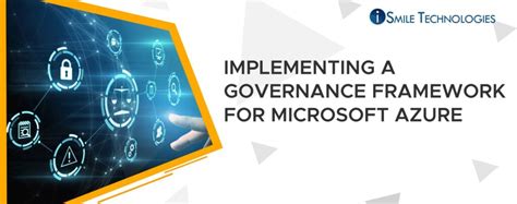 Implementing A Governance Framework For Microsoft Azure ISmile