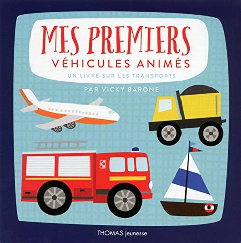 Mes premiers véhicules animés un livre sur les transports Recyclivre