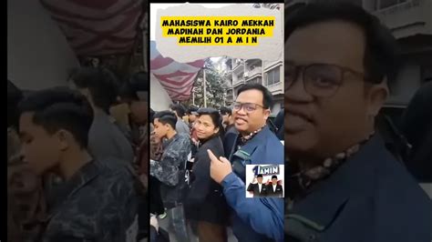 Para Mahasiswa Timur Tengah Memilih Amin Shortvideo Youtube