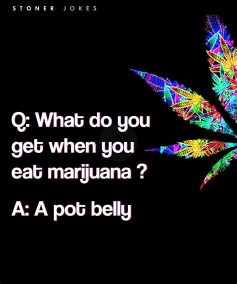 20 Best Weed Jokes Funny Jokes On Stoners You Ll Get When High