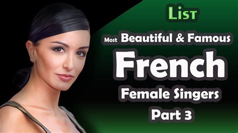 List Most Beautiful And Famous French Female Singers Part 3 Youtube