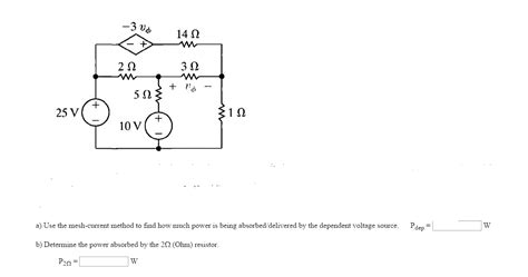 Solved A Use The Mesh Current Method To Find How Much Power Chegg