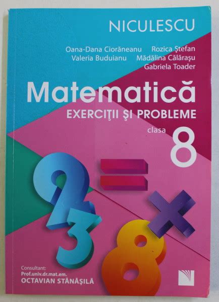 Matematica Exercitii Si Probleme Pentru Clasa A Viii A De Oana