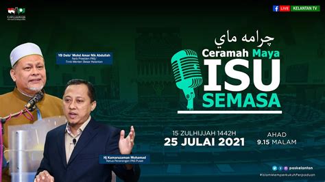 LIVE Ceramah Maya Isu Semasa Bersama YB Dato Nik Amar KZ 25