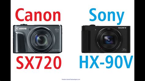 Canon Powershot Sx Hs Vs Sony Cyber Shot Dsc Hx V Youtube