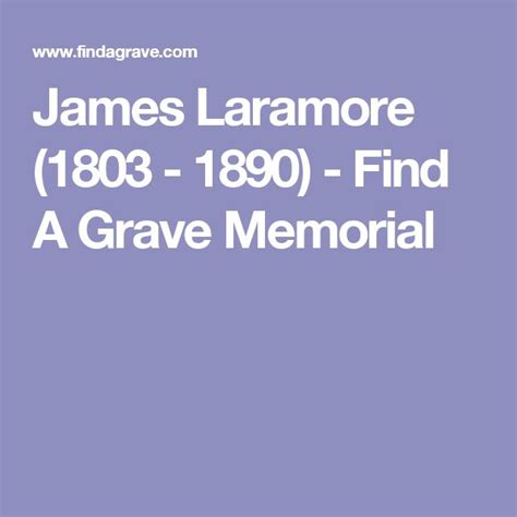 James Laramore 1803 1890 Find A Grave Memorial Find A Grave