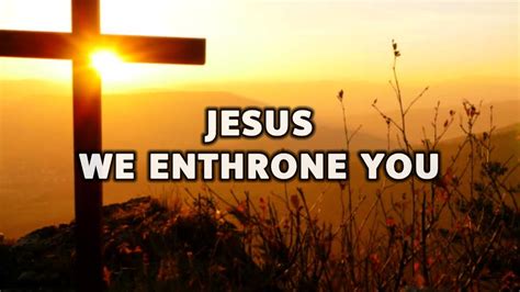 JESUS WE ENTHRONE YOU Lyrics With Chords Easy Piano Chords For