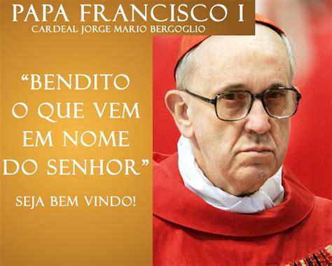 BLOG DO ILIVALDO DUARTE NOVO PAPA É O CARDEAL JORGE MÁRIO Bergoglio