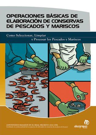 Operaciones B Sicas De Elaboraci N De Conservas De Pescados Y Mariscos