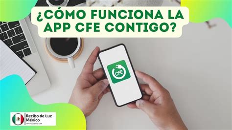 ᐅ Cómo funciona la app CFE Contigo CFE 2023