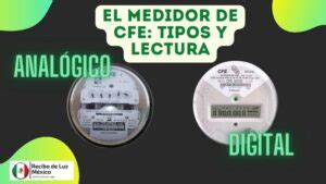 ᐅ Medidor CFE Tipos Cómo Leer el Consumo 2024