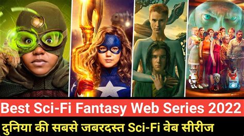 Top 10 Sci Fi Web Series In Hindi Dubbed 2022 New Fantasy Web Series