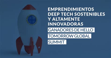 Emprendimientos Deep Tech Sostenibles E Innovadores Olartemoure