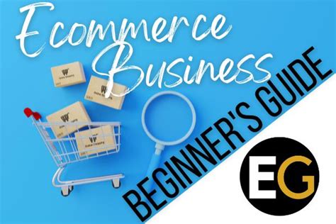 How To Start An Ecommerce Business A Beginners Guide