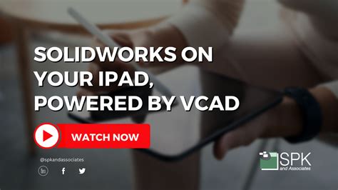 Solidworks On Mac And IPad Powered By VCAD SPK And Associates