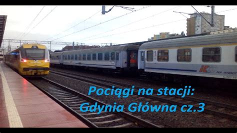 Poci Gi Na Stacji Gdynia G Wna Cz Youtube