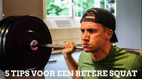 Hoe Moet Je Squatten 5 Tips Voor Een Betere Squat Youtube