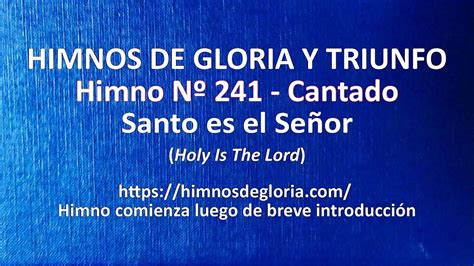 Himnos De Gloria Nº 241 Santo Es El Señor Acordes Chordify