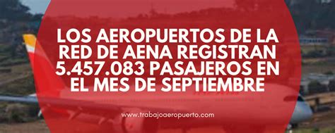 Los Aeropuertos De La Red De Aena Registran 5 457 083 Pasajeros En El