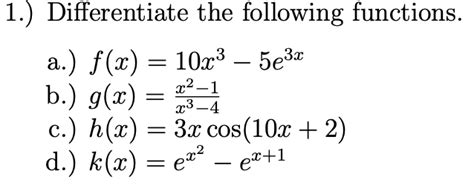 Solved Differentiate The Following Functions A