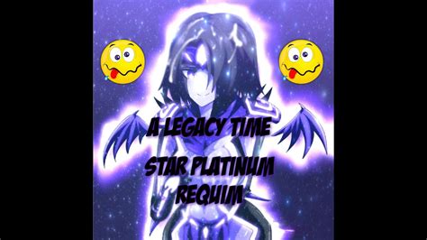 Star Platinum Requiem I A Legacy Time Youtube