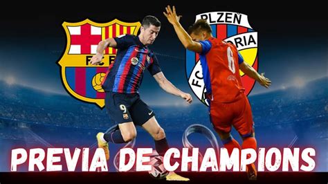 🔵🔴 Previa De Champions 🔥 Barcelona Vs Viktoria Plzen 🔥 Youtube