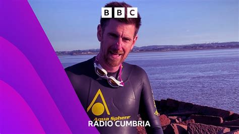 BBC Radio Cumbria Mike Zeller Meet The Man Swimming Along The