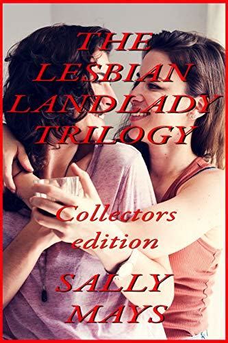 The Lesbian Landlady Trilogy Collectors Edition 3 Hot Lesbian Stories