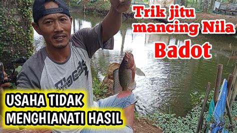 Trik Teknik Jitu Mancing Nila Anti Gagal Disegala Spot Tips Jitu Cara