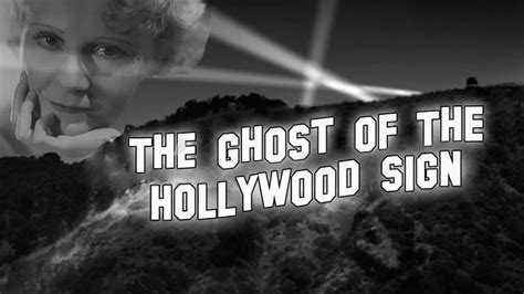 Peg Entwistle The Ghost Of The Hollywood Sign Hollywood Sign Ghost